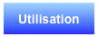 Utilisation